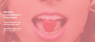 Proteggi il tuo sorriso e il tuo cuore